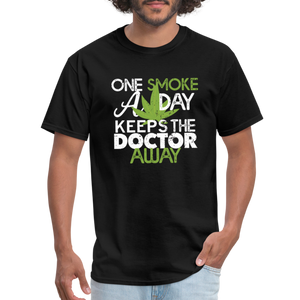 one smoke a day, keeps the doctor away Unisex Classic T-Shirt - black