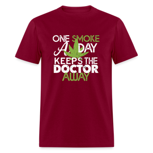 one smoke a day, keeps the doctor away Unisex Classic T-Shirt - burgundy