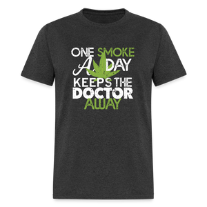 one smoke a day, keeps the doctor away Unisex Classic T-Shirt - heather black