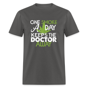 one smoke a day, keeps the doctor away Unisex Classic T-Shirt - charcoal