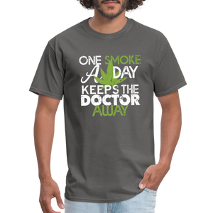 one smoke a day, keeps the doctor away Unisex Classic T-Shirt - charcoal