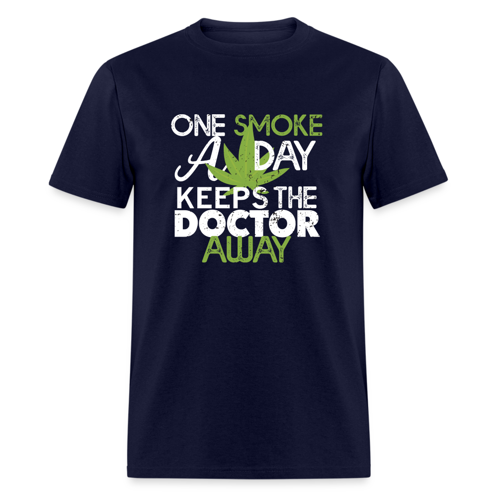 one smoke a day, keeps the doctor away Unisex Classic T-Shirt - navy