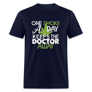 one smoke a day, keeps the doctor away Unisex Classic T-Shirt - navy