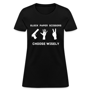 Glock Paper Scissors, Choose Wisely Women's T-Shirt - black