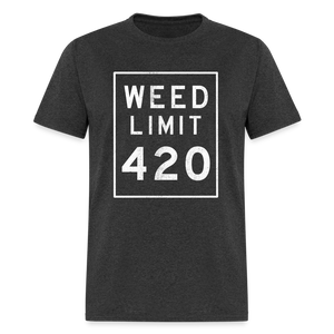 WEED LIMIT 420, Unisex T-Shirt - heather black