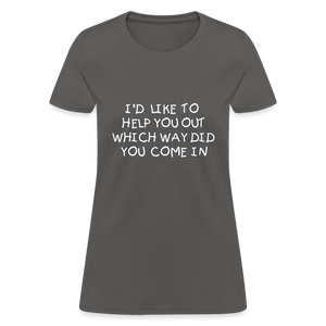 I'D LIKE TO HELP YOU OUT, Women's T-Shirt - charcoal
