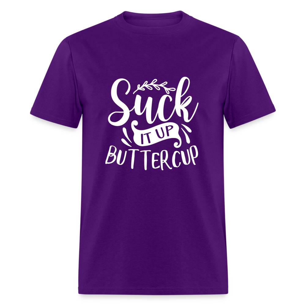 Suck It Up Buttercup Unisex Classic T-Shirt - purple