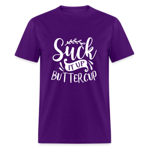 Suck It Up Buttercup Unisex Classic T-Shirt - purple