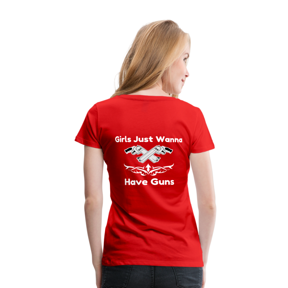 Girls just wanna have guns Women’s Premium T-Shirt - red