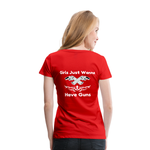 Girls just wanna have guns Women’s Premium T-Shirt - red