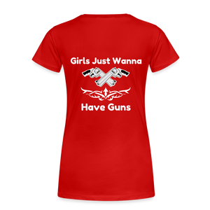 Girls just wanna have guns Women’s Premium T-Shirt - red