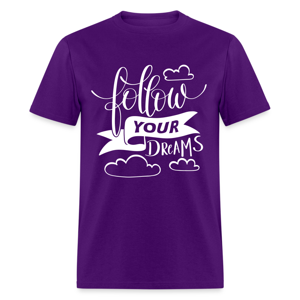 Follow Your Dreams Unisex Classic T-Shirt - purple