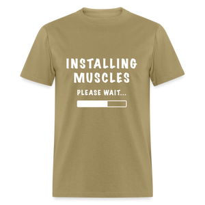 Installing Muscles, Please Wait Unisex Classic T-Shirt - khaki
