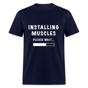 Installing Muscles, Please Wait Unisex Classic T-Shirt - navy