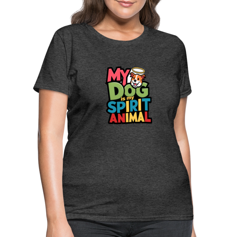 My Dog Is My Spirit Animal Women's T-Shirt - heather black