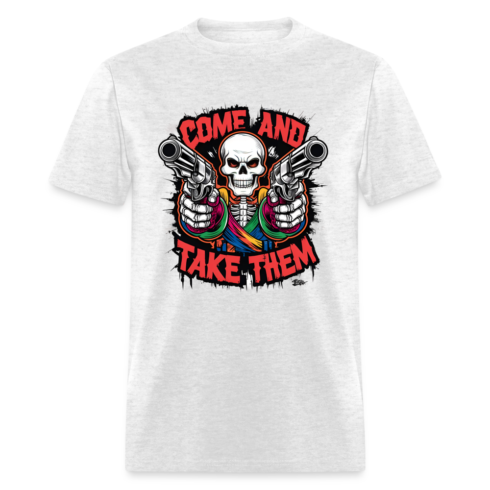 Come And Take Them Unisex Classic T-Shirt - light heather gray