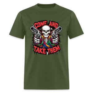 Come And Take Them Unisex Classic T-Shirt - military green