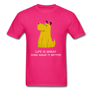 Dogs make it better  Unisex Classic T-Shirt - fuchsia