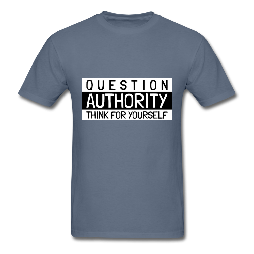 Question Authority Unisex Classic T-Shirt - denim