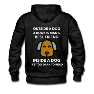 Outside a dog a man's best friend Premium Hoodie - charcoal gray