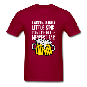 Twinkle Twinkle Little Star, Point To The Nearest Bar Unisex T-Shirt - dark red