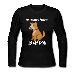My Favorite Person Is My Dog Women's Long Sleeve Jersey T-Shirt - black