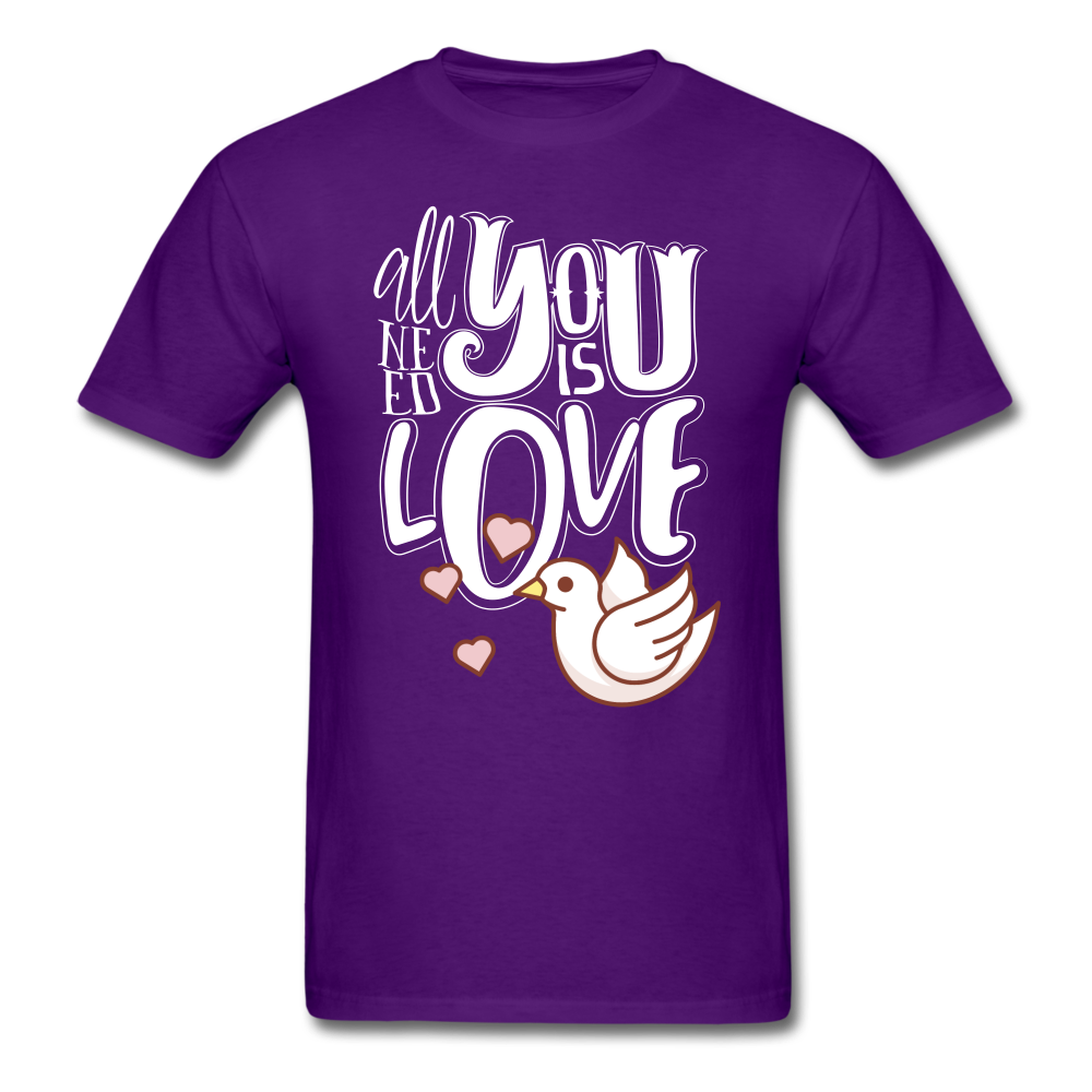 All You Need Is Love Unisex T-Shirt - purple