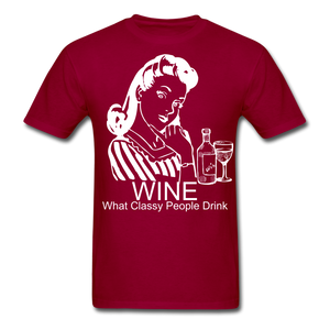 Wine, What Classy People Drink Unisex Classic T-Shirt - dark red