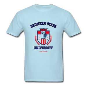 Drunken State University Party Unisex Classic T-Shirt - powder blue