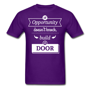 If Opportunity Doesn't Knock Build A Door Unisex Classic T-Shirt - purple