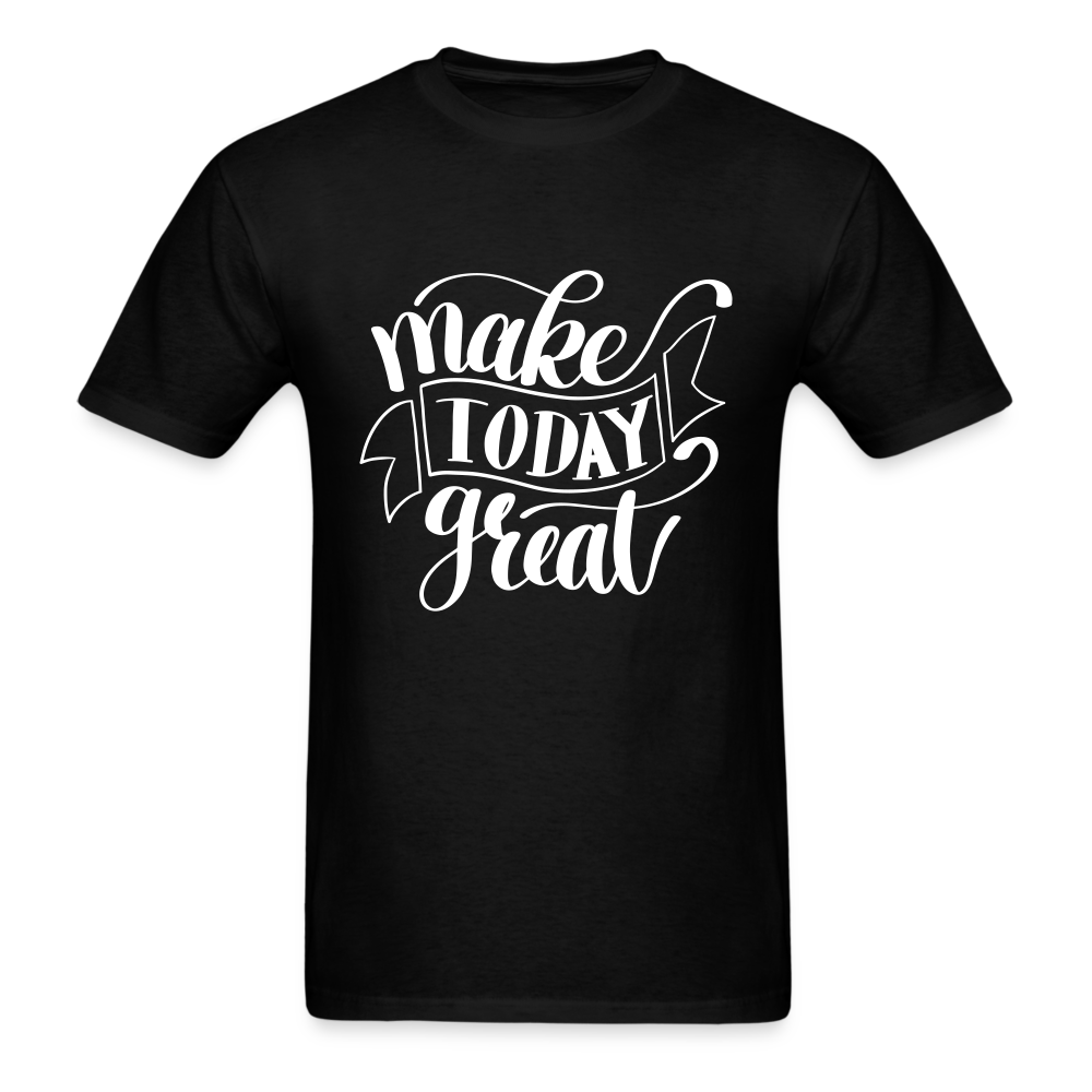 Make Today Great Unisex Classic T-Shirt - black