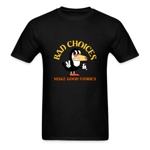 Bad Choices Make Good Stories Unisex Classic T-Shirt - black