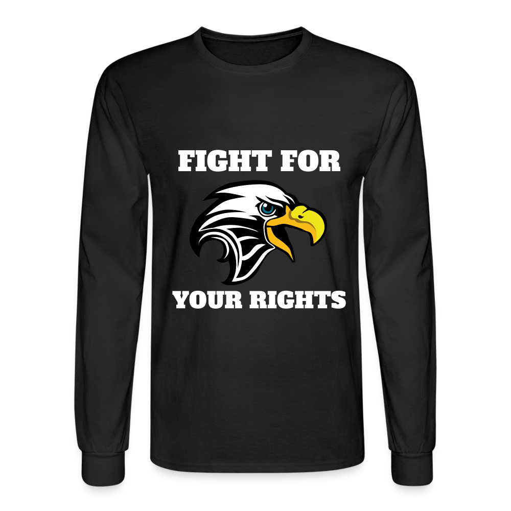 Fight For Your Rights Men's Long Sleeve T-Shirt - black